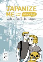 Japanize me. Guida a fumetti del Giappone. Vol. 1