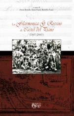 La filarmonica G. Rossini di Castel del Piano. (1807-2007)