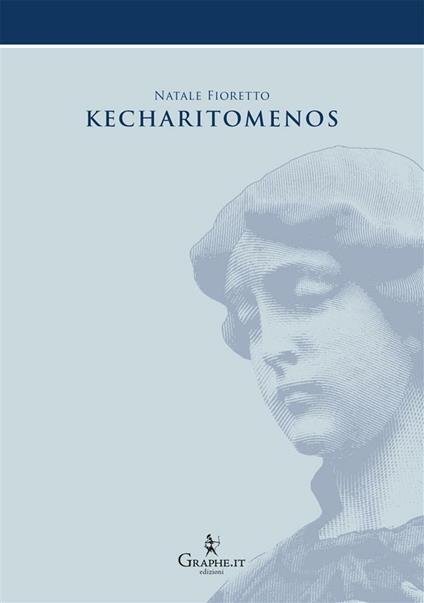 Kecharitomenos - Natale Fioretto - ebook