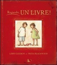 Regarde, un livre! - Libby Gleeson - copertina