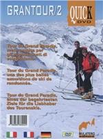 Grantour. Ediz. italiana, tedesca e francese. Con DVD. Vol. 2: Tour du Grand Paradis, meta ambita per gli appassionati di scialpinismo