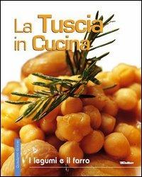 La Tuscia in cucina. I legumi e il farro - copertina