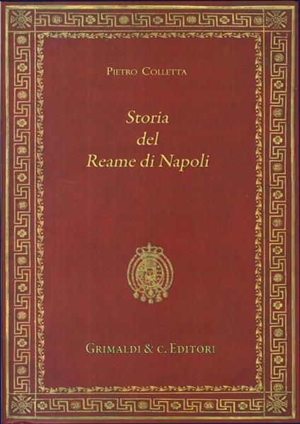 Storia del reame di Napoli dal 1734 al 1825 - Pietro Colletta - copertina