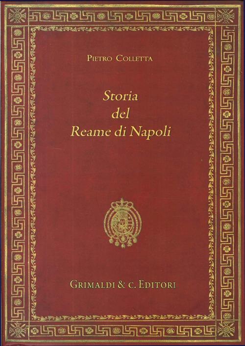 Storia del reame di Napoli dal 1734 al 1825 - Pietro Colletta - copertina