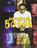 Morricone bossa. CD Audio. Con libro. Ediz. italiana e inglese