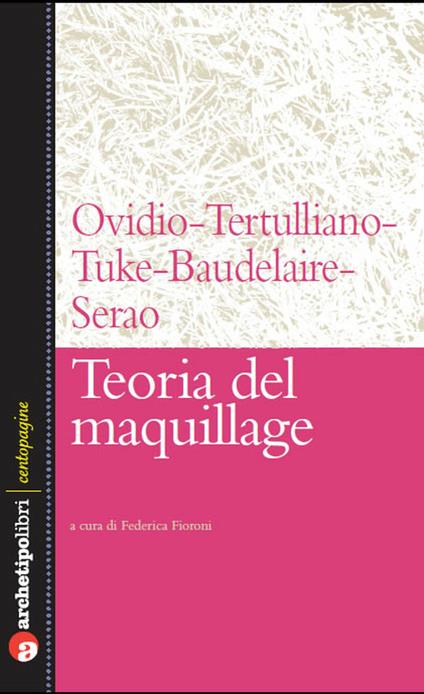 Teoria del maquillage - Federica Fioroni - ebook