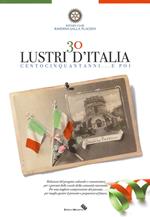 30 lustri d'Italia. Centocinquantanni... e poi