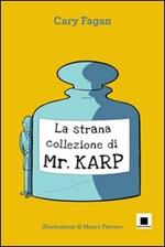 La strana collezione di Mr. Karp