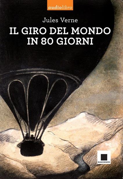 Il giro del mondo in ottanta giorni. Con CD Audio - Jules Verne - copertina