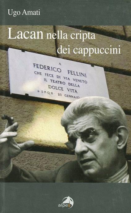 Lacan nella cripta dei cappuccini - Ugo Amati - copertina