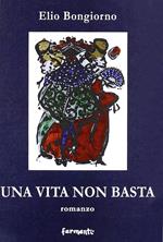 Una vita non basta