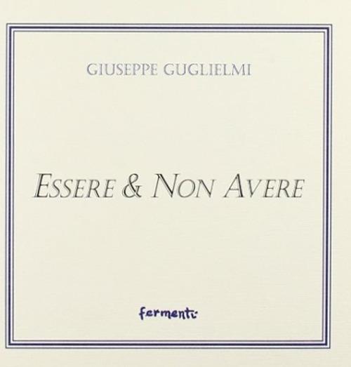 Essere & non avere - Giuseppe Guglielmi - copertina