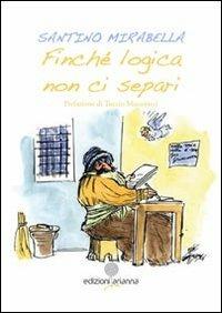 Finché logica non ci separi - Santino Mirabella - copertina