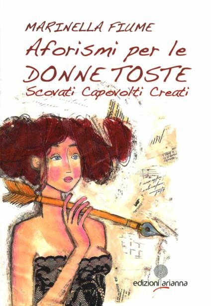 Aforismi per le donne toste. Scovati capovolti creati - Marinella Fiume - copertina