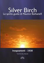 Insegnamenti di Silver Birch. Ediz. bilingue