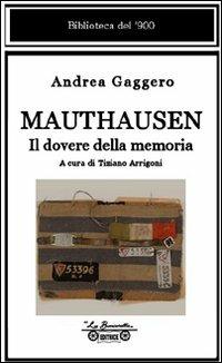 Mauthausen. Il dovere della memoria - Andrea Gaggero - copertina