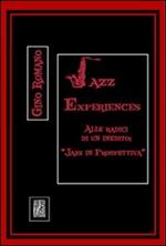 Jazz experiences. Alle radici di un inedito: Jazz in prospettiva