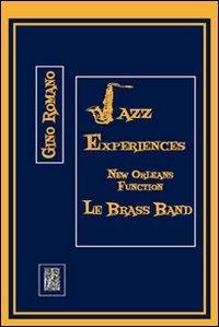 Jazz experiences. New Orleans function. Le Brass Band - Gino Romano - copertina