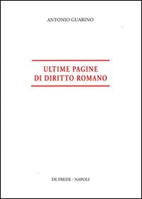 Ultime pagine di diritto romano - Antonio Guarino - copertina