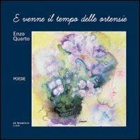 E venne il tempo delle ortensie - Enzo Quarto - copertina