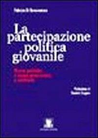 La partecipazione politica giovanile. Nuove politiche e nuove generazioni a confronto - Fabrizio Di Bonaventura - copertina