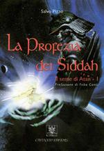 La profezia dei Siddah. Il seme di Atan. Vol. 1