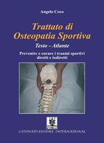 Trattato di osteopatia sportiva. Prevenire e curare i traumi sportivi diretti e indiretti