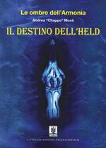 Le ombre dell'armonia. Il destino dell'Held