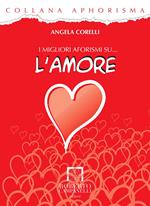 I migliori aforismi su... l'amore