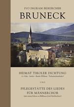 Bruneck, Heimat Tiroler Dichtung und Pflegestaette des Liedes fuer Maennerchor. Con CD-Audio