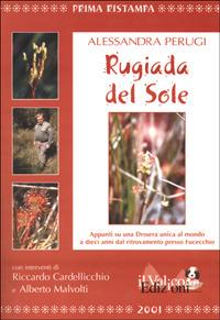 Rugiada del sole. Appunti su una Drosera unica al mondo a dieci anni dal ritrovamento presso Fucecchio - Alessandra Perugi - copertina