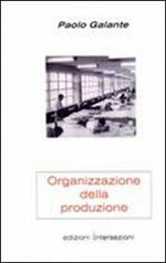 Organizzazione della produzione. Quaderni di progettazione meccanica