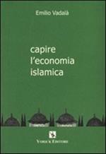 Capire l'economia islamica
