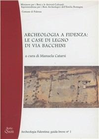 Archeologia a Fidenza: le case di legno di via Bacchini - copertina