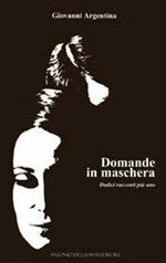 Domande in maschera. Dodici racconti più uno