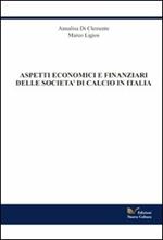 Aspetti economico finanziari delle società di calcio in Italia