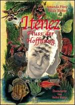 Iténez. Fluss der Hoffnung