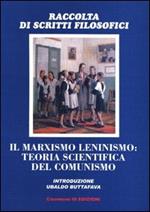 Il marxismo leninismo: teoria scientifica del comunismo