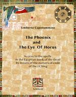The phoenix and the eye of horus. Access to the spells in the Egyptian Book of the Dead by means of the numerical code of the I Ching