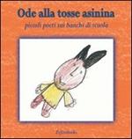 Ode alla tosse asinina. Piccoli poeti sui banchi di scuola