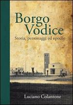 Borgo Vodice: storia, personaggi ed epoche