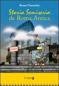 Storia semiseria de Roma antica - Bruno Fiorentini - copertina