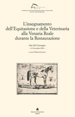 L'insegnamento dell'equitazione e della veterinaria alla Venaria Reale durante la Restaurazione