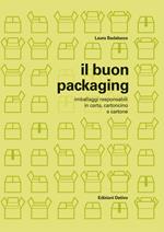 Il buon packaging. Imballaggi responsabili in carta, cartoncino e cartone