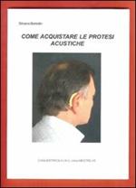 Come acquistare le protesi acustiche