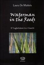 Waterman in the Reeds