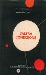 L' altra condizione