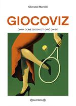 Giocoviz. Dimmi come giochi e ti dirò chi sei