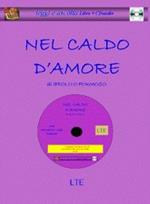 Nel caldo d'amore. Con CD Audio