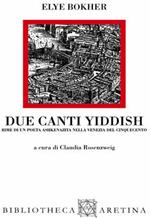 Due canti yiddish. Rime di un poeta ashkenazita nella Venezia del Cinquecento